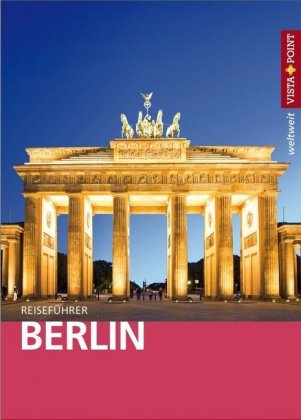 Vista Point weltweit Reiseführer Berlin