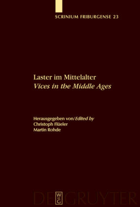 Laster im Mittelalter. Vices in the Middle Ages