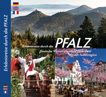 PFALZ - Erlebnisreise durch die Pfalz, Deutsche Weinstraße und Pfälzerwald mit der Felsenregion