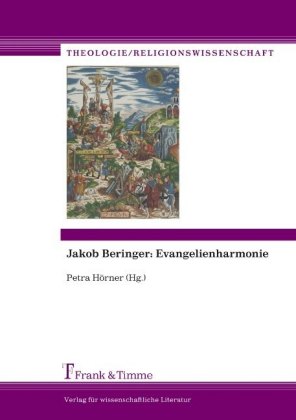 Jakob Beringer - Evangelienharmonie
