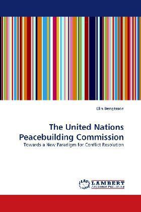 The United Nations Peacebuilding Commission