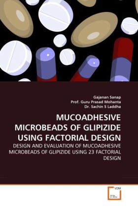 MUCOADHESIVE MICROBEADS OF GLIPIZIDE USING FACTORIAL DESIGN