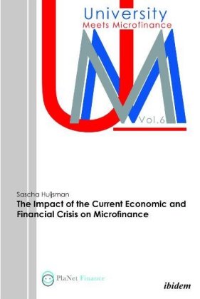 The Impact of the Current Economic and Financial Crisis on Microfinance