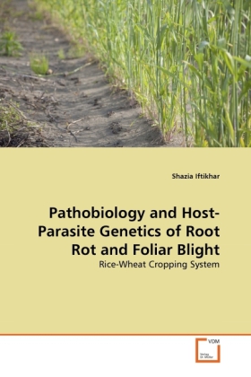 Pathobiology and Host-Parasite Genetics of Root Rot and Foliar Blight