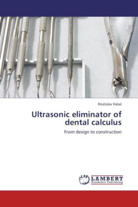 Ultrasonic eliminator of dental calculus