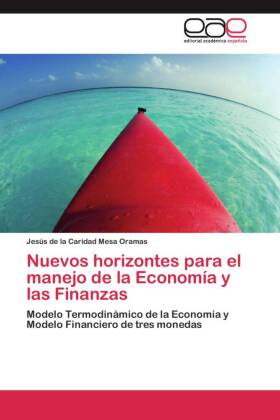 Nuevos horizontes para el manejo de la Economía y las Finanzas