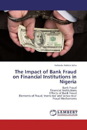The Impact of Bank Fraud on Financial Institutions in Nigeria
