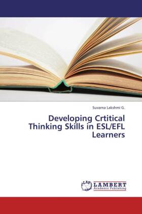 Developing Crtitical Thinking Skills in ESL/EFL Learners