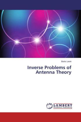 Inverse Problems of Antenna Theory
