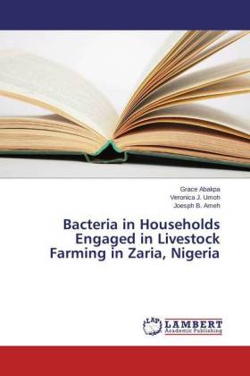 Bacteria in Households Engaged in Livestock Farming in Zaria, Nigeria