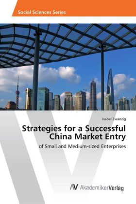 Strategies for a Successful China Market Entry