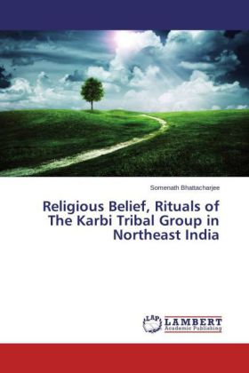 Religious Belief, Rituals of The Karbi Tribal Group in Northeast India