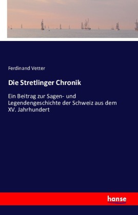 Die Stretlinger Chronik