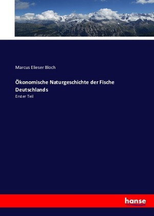 Ökonomische Naturgeschichte der Fische Deutschlands