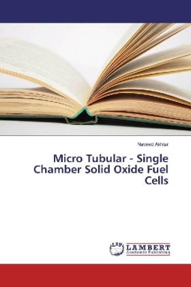 Micro Tubular - Single Chamber Solid Oxide Fuel Cells