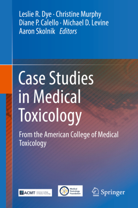 Case Studies in Medical Toxicology