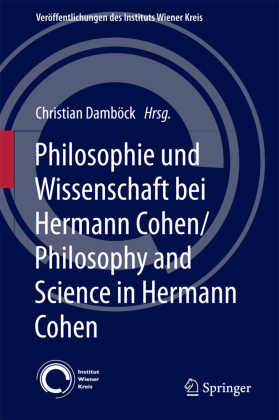 Philosophie und Wissenschaft bei Hermann Cohen / Philosophy and Science in Hermann Cohen