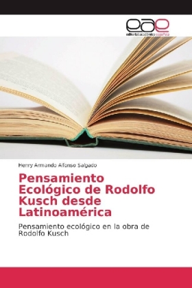 Pensamiento Ecológico de Rodolfo Kusch desde Latinoamérica