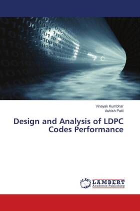 Design and Analysis of LDPC Codes Performance