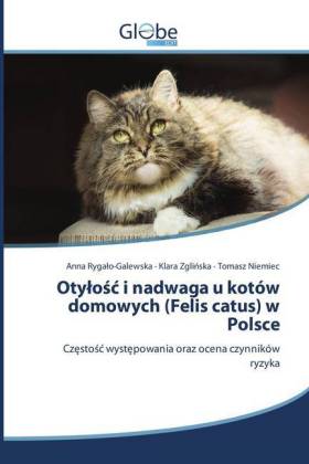 Otylosc i nadwaga u kotów domowych (Felis catus) w Polsce