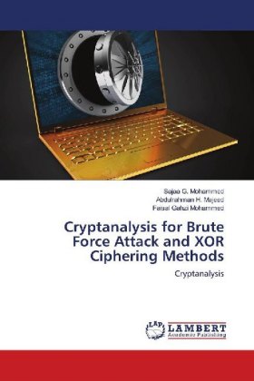 Cryptanalysis for Brute Force Attack and XOR Ciphering Methods