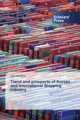 Trend and prospects of Korean and International Shipping Industry