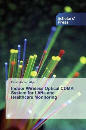 Indoor Wireless Optical CDMA System for LANs and Healthcare Monitoring