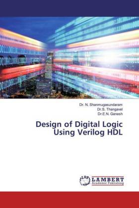 Design of Digital Logic Using Verilog HDL