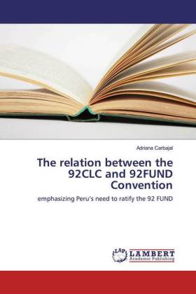 The relation between the 92CLC and 92FUND Convention