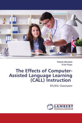 The Effects of Computer-Assisted Language Learning (CALL) Instruction