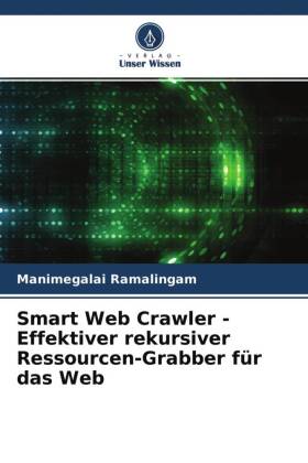 Smart Web Crawler - Effektiver rekursiver Ressourcen-Grabber für das Web